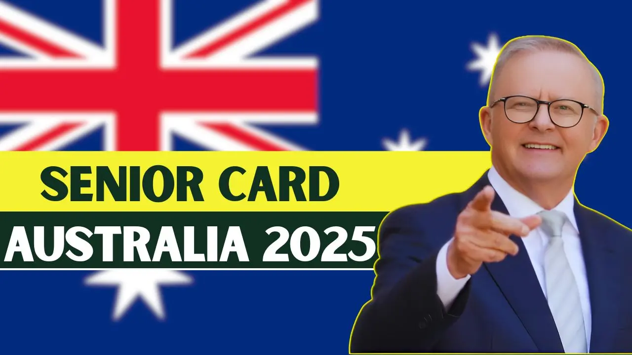 Senior Card Australia 2025